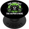 Funny Men's Sayings & Funny Designs For Nascondi tua moglie (The Alpha's Here) - Funny Wolf Meme Guys Men PopSockets PopGrip Adesivo