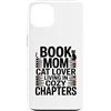 Cozy Reading Cat Book Mom Aesthetic Love Custodia per iPhone 13 Libro Mamma Amante Gatto Vivere In Capitoli Accogli
