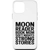 Night Reading Book Mom Moon Reader Custodia per iPhone 12 mini Moon Reader Book Mom Soft Nights Strong Stories