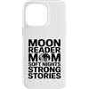 Night Reading Book Mom Moon Reader Custodia per iPhone 14 Pro Max Moon Reader Mamma Soft Nights Storie forti