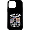 Mom Book Lover Library Custodia per iPhone 13 Pro Max Libro Mamma Purrfectly Perso In Storie Cat Reading