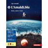 Zanichelli L'Amaldi.blu. Per le Scuole superiori. Moto, calore e luce (Vol. B)