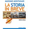 Laterza La storia in breve. BES. 1000-oggi. Per le Scuole superiori