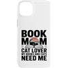 Reading Cat Lover Bookworm Mom Aesthetic Custodia per iPhone 14 Plus Book Mom Cat Lover I miei libri e gatti hanno bisogno di me