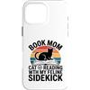 Book Mom Cat Lover Reading Cat Mom Custodia per iPhone 16 Pro Max Prenota Mamma Amante Gatto Lettura Con Il Mio Amante Felline
