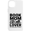 Reading Cat Lover Book Mom Cozy Reads Custodia per iPhone 14 Plus Libro Mom Cat Lover Letture accoglienti e coccole per gatti