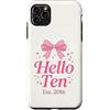 Hello Ten Est 2016 10th Birthday 10 Year Custodia per iPhone 11 Pro Max Hello Ten Est 2016 Coquette Bow 10th Birthday Girl 3