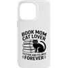 Cat Lover Reading Book Mom Custodia per iPhone 14 Pro Max Libro Mom Cat Lover Fiction And Felines Forever