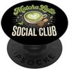 Tè Verde Matcha Latte Tè Matcha Matcha Latte Social Club PopSockets PopGrip Adesivo