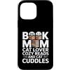 Reading Cat Lover Book Mom Cozy Reads Custodia per iPhone 13 Pro Max Libro Mom Cat Lover Letture accoglienti e coccole per gatti