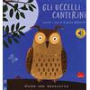 Gallucci Gli uccelli canterini. Libro sonoro