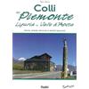 Susalibri Colli del Piemonte, Liguria e Valle d'Aosta. Storia, strade, ferrovie e antichi percorsi