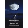LIT. LIBRI IN TASCA La luna blu. Il percorso inverso dei sogni