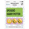 Rusconi Libri Sposerò Harry Potter. Confessioni di una sfigata in chat