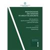 Editoriale Scientifica Prevenzione dei sinistri in area valanghiva. Attività sportive, aspetti normativo-regolamentari e gestione del rischio