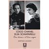 LiNDAU Coco Chanel ed Elsa Schiaparelli. Due donne e il loro sogno