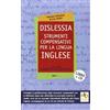 Libriliberi Dislessia. Strumenti compensativi per la lingua inglese. Con CD-ROM