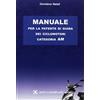 Editricelastrada Manuale per la patente di guida dei ciclomotori categoria AM