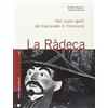 Nota La ràdeca. Voci, suoni, gesti del carnevale di Frosinone. Con CD Audio
