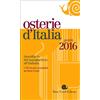 Slow Food Osterie d'Italia. Guida 2016