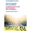 LE BOE Non pettinavamo mica le bambole. Le meravigliose storie delle ragazze della nazionale