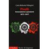 Il Mulino Pirelli. Innovazione e passione (1872-2017). Ediz. ampliata
