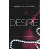 SEM Desire. L'impero del desiderio