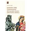 Tipheret Santi e dei. Trasformazioni del racconto classico nella Sicilia cattolica