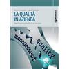 Pisa University Press La qualità in azienda. Aspetti procedurali ed economici
