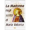 Centro Editoriale Valtortiano La Madonna negli scritti di Maria Valtorta