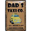 Deko7 Targa in metallo 30 x 20 cm DAD`S Taxi co. - 24 Hours a Day - 365 Days a Year