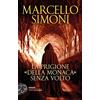 Einaudi La prigione della monaca senza volto