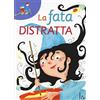 Il Castoro La fata distratta