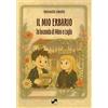 Susil Edizioni Il mio erbario. La locanda di Mino e Layla. Ediz. illustrata