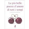 LIBERAMENTE Le più belle poesie d'amore di tutti i tempi
