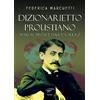 Ass. Culturale Il Foglio Dizionarietto proustiano. Marcel Proust, dalla A alla Z
