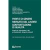 GIUFFRÈ Parità di genere mercato del lavoro contrattazione di qualità