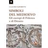 Tipheret Simboli del medioevo. Gli esempi di Fidenza e di Otranto