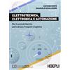 HOEPLI Elettrotecnica, elettronica e automazione. Per il biennio degli Ist.t ecnici