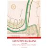 Tagete Giuseppe Balbiani 1767-1851. Da Pont' ad Era a Napoleone e ritorno a Pontedera