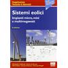 Maggioli Editore Sistemi eolici. Impianti micro, mini e multimegawatt