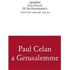 Quodlibet Di' che Gerusalemme è. Su Paul Celan: ottobre 1969-aprile 1970