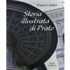 Pacini Storia illustrata di Prato