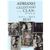 YOUCANPRINT Adriano Celentano e il suo Clan: gli anni 60 fra il rock and roll e il beat