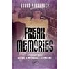 NARRATIVA Freak memories. 21 racconti brevi e storie di arte musica e letteratura