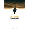 Giulio Cavalli. Disperanza - FANDANGO LIBRI