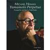 Chester Music Michael Nyman: Yamamoto Perpetuo (Flute). For Flauto
