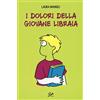 001 Edizioni I dolori della giovane libraia: 1
