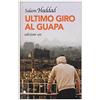 E/O Ultimo giro al Guapa