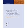 Firenze University Press Lettere scientifiche e non solo tra un premio Nobel e un giovane scienziato. Carteggio tra Giulio Natta e Enzo Ferroni dal 1958 al 1968